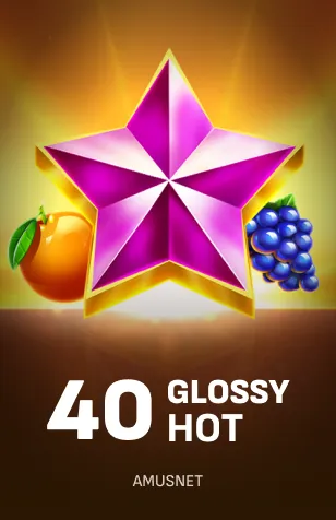 40 Glossy Hot