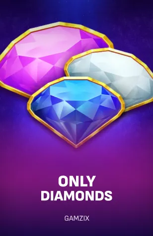 Only Diamonds