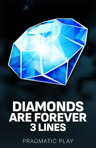 Diamonds are Forever 3 Lines