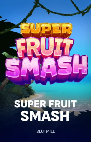 Super Fruit Smash